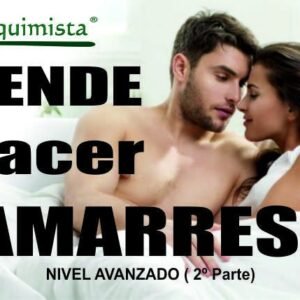APRENDE A HACER AMARRES Y DOMINIOS NIVEL 2 (AVANZADO)